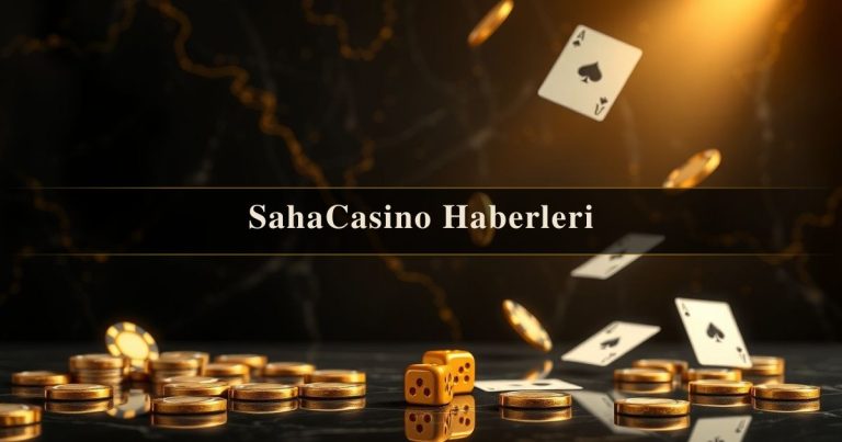 SahaCasino Haberleri